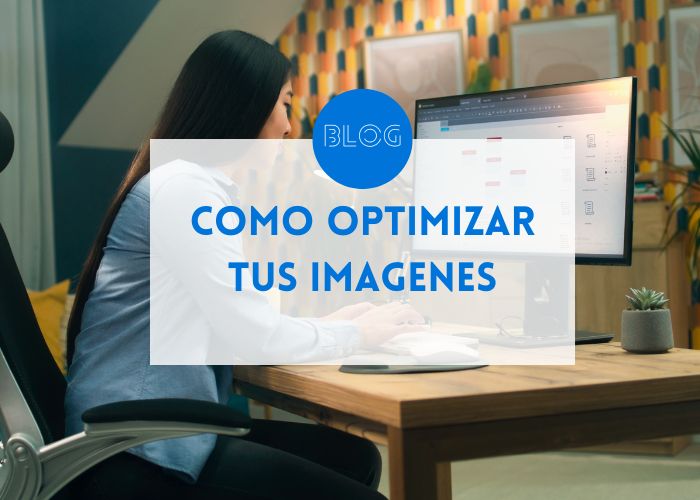 Como optimizar tus imágenes